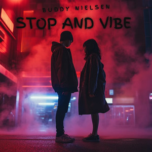 Stop and Vibe