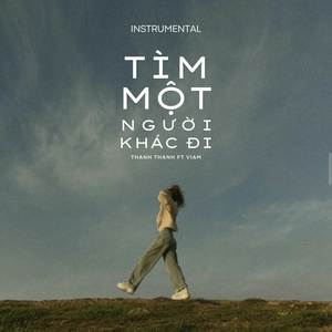 Tìm Một Người Khác Đi (Instrumental)