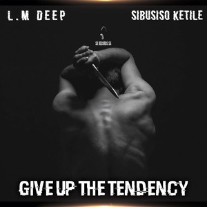 Give Up The Tendency