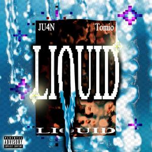 LiQuid (feat. Tomio)