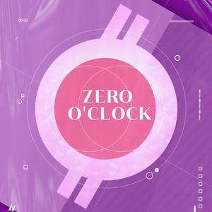 Zero O’Clock