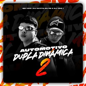Automotivo Dupla Dinâmica 2 (Explicit)
