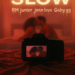 slow.. (feat. Jenn love & Gaby gg) (Explicit)