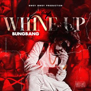 Whine Up (Explicit)
