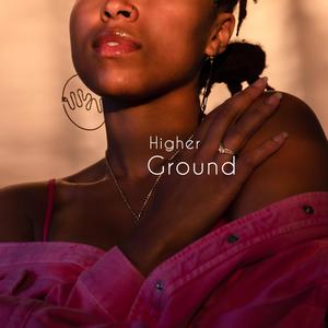 Higher Ground (Explicit)