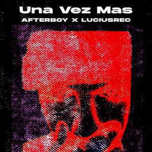 Una Vez Más(feat. Luciusrec)