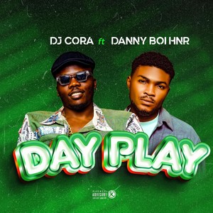 Day Play (feat. Dannyboi Hnr)