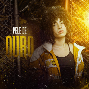 PELE DE OURO (Explicit)