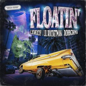 FLOATIN' (Explicit)