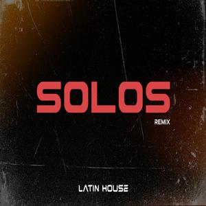 Solos (Latin House)