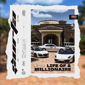 Life Of A Millionaire
