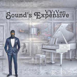 Sound's Expensive (Explicit)