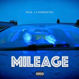 MILEAGE (feat. Korrupted) [Explicit]