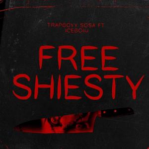 Free Shiesty (feat. Iceboiij) [Explicit]