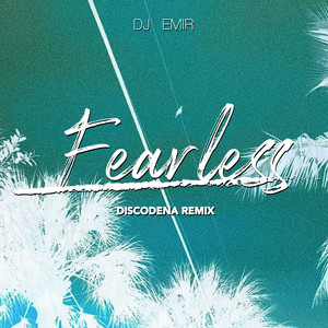 Fearless (Discodena Remix)