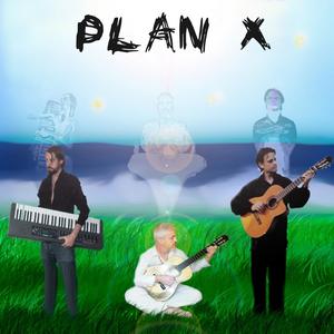 Plan X