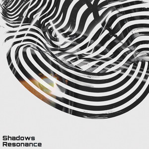 Shadows Resonance