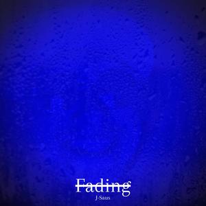 Fading (Explicit)
