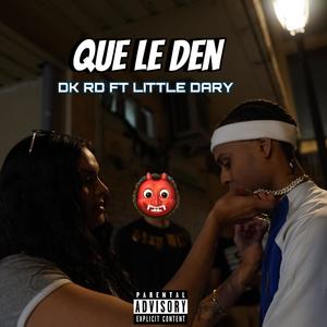 Que Le Den (feat. Little Dary)