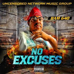 NO EXCUSES (Explicit)