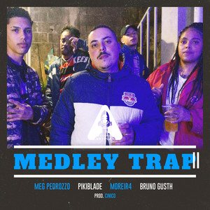 Medley Trap Il (Explicit)