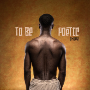 To Be Poetic (Explicit)