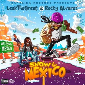 Snow in Mexico (Explicit)