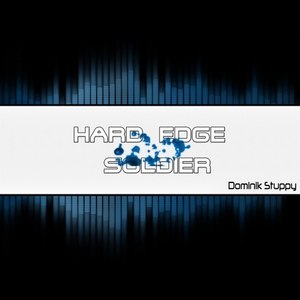 Hard Edge Soldier (Original Version)