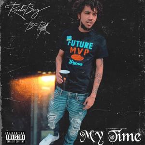 My Time (Explicit)