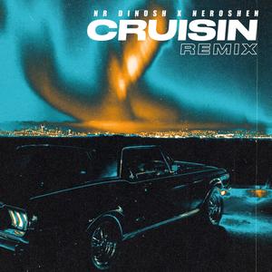 CRUISIN (feat. Neroshen) [REMIX]