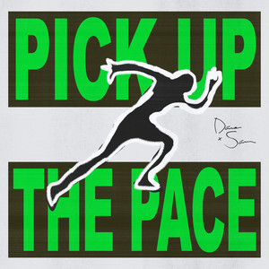 Pick Up Pace
