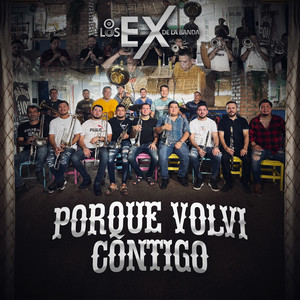 Porque Volvi Contigo