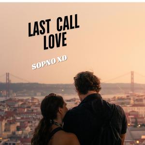 Last Call Love