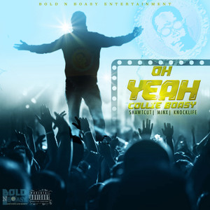 Oh Yeah(feat. Shawtcut, Minx & Knocklife)
