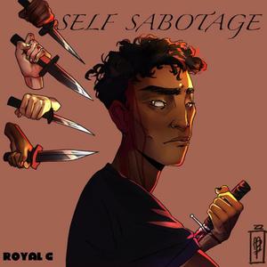 SELF SABOTAGE (Explicit)
