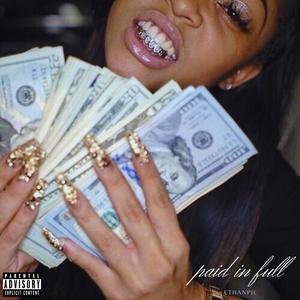 Paid in Full (Explicit)