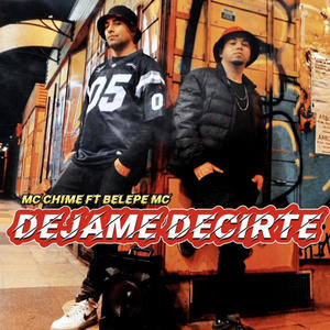 DEJAME DECIRTE (feat. BELEPE MC) [Explicit]