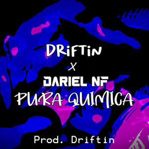 PURA QUIMICA (feat. Dariel NF)