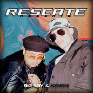 RESCATE (feat. kenshi03) (Explicit)