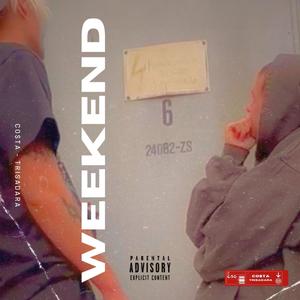 Weekend (feat. tris adara) [Explicit]