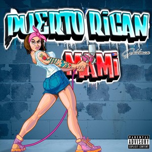 Puerto Rican Mami (Explicit)