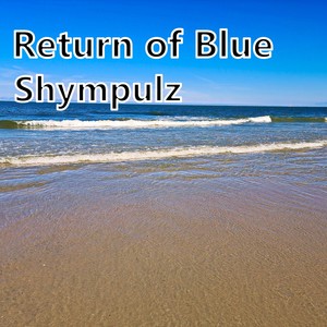 Return of Blue (Amb Mix)