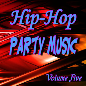 Hip Hop Party Music Five