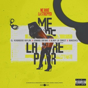 Me Robe la Strepper(feat. Edward Sofoke, Blacky la Conect & Boncemil) (Explicit)