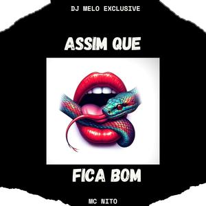 Assim Que Fica Bom (Explicit)