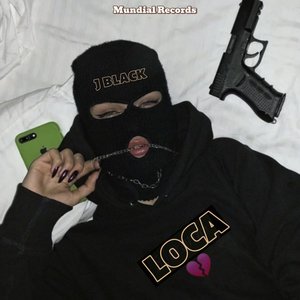 Loca (Explicit)