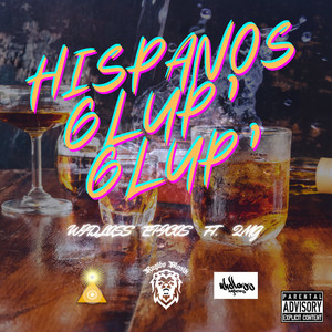 Hispanos Glup`glup` (Explicit)
