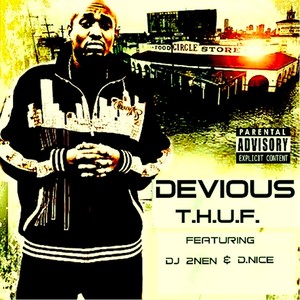 T.H.U.F.(feat. DJ 2nen & D. Nice) (Explicit)