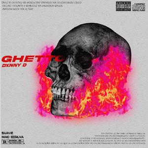 Ghetto (Explicit)