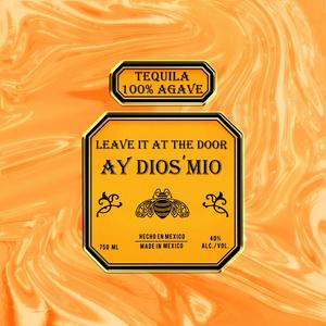 Ay Dios Mio (Explicit)